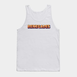 RENEGADES Tank Top